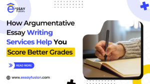 How Argumentative Essay Writing Services Help You Score Better Grades